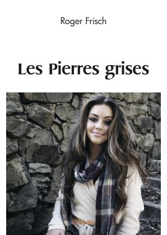 Les Pierres grises