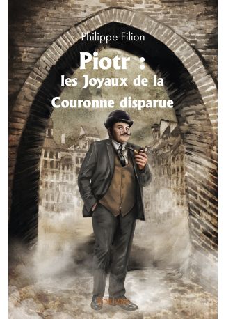 Piotr : les Joyaux de la Couronne disparue
