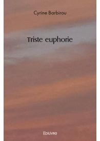 Triste euphorie