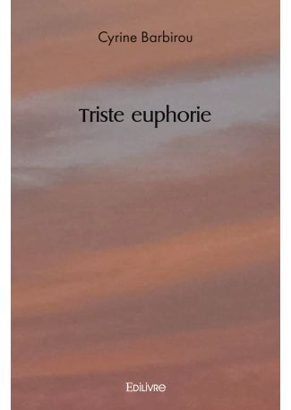 Triste euphorie