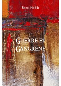 Guerre et Gangrène