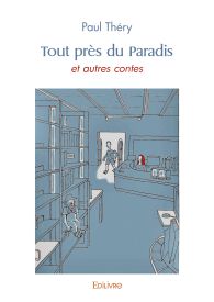 Tout près du Paradis