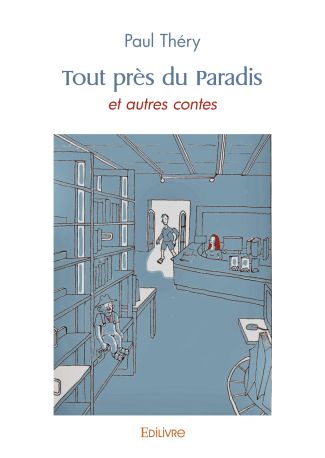 Tout près du Paradis