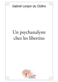 Un psychanalyste chez les libertins