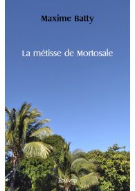 La métisse de Mortosale