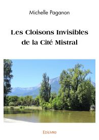 Les Cloisons Invisibles de la Cité Mistral