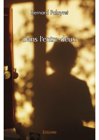 Dans l’entre-deux