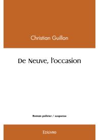 De Neuve, l'occasion