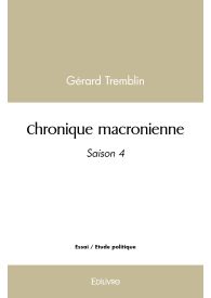 Chronique macronienne – Tome 4