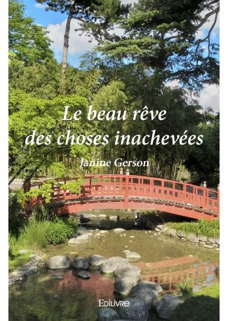 Le beau rêve des choses inachevées