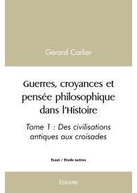 Guerres, croyances et pensée philosophique dans l'Histoire