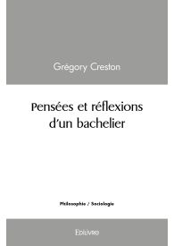 Pensées et réflexions d'un bachelier