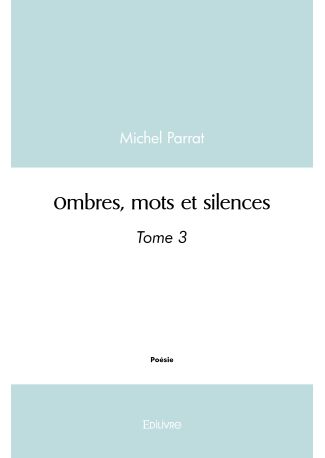 Ombres, mots et silences