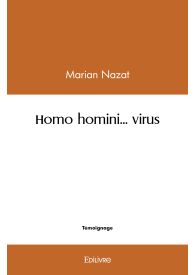 Homo homini... virus