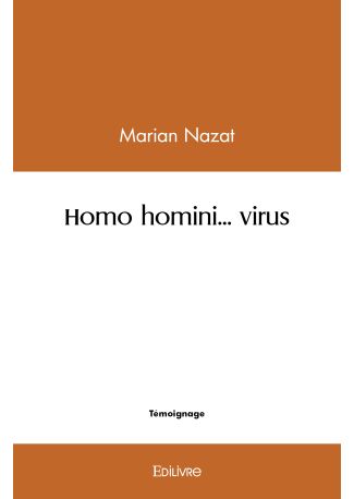 Homo homini... virus