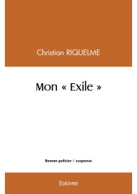 Mon « Exile »