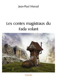 Les contes magistraux du Fada volant