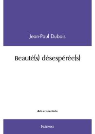 Beauté(s) désespérée(s)