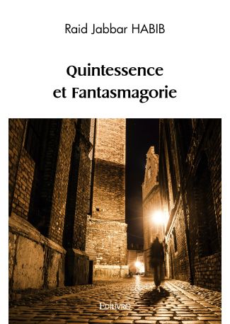 Quintessence et Fantasmagorie