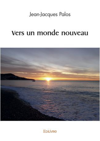 Vers un monde nouveau