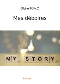 Mes déboires