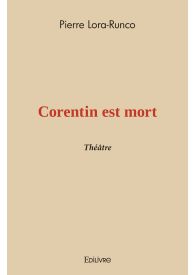 Corentin est mort