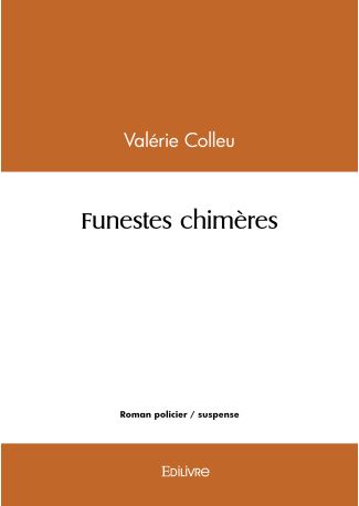 Funestes chimères