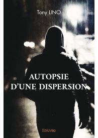 Autopsie d’une dispersion