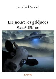 Les nouvelles galéjades MarsALIENnes