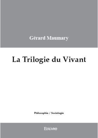 La Trilogie du Vivant