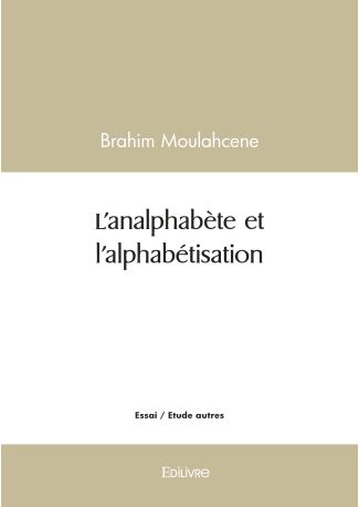 L’analphabète et l’alphabétisation