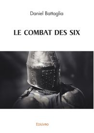 LE COMBAT DES SIX