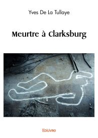 Meurtre à Clarksburg