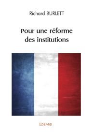 pour une réforme des institutions...