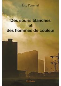 Des souris blanches et des hommes de couleur