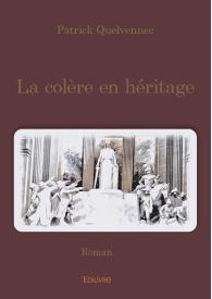 La colère en héritage