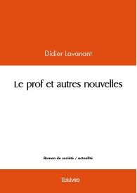 Le prof et autres nouvelles