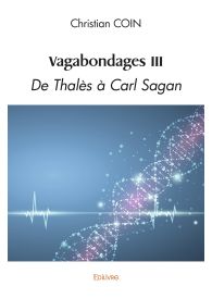 Vagabondages III De Thalès à Carl Sagan