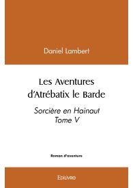 Les Aventures d'Atrébatix le Barde