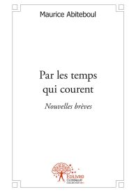 Par les temps qui courent