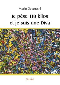 Je pèse 118 kilos et je suis une Diva