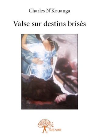 Valse sur destins brisés