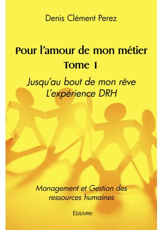 Pour l'amour de mon métier Tome 1