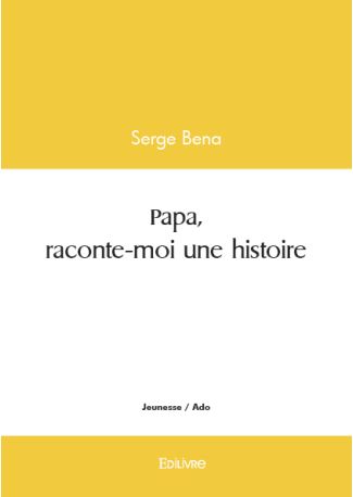 Papa, raconte-moi une histoire