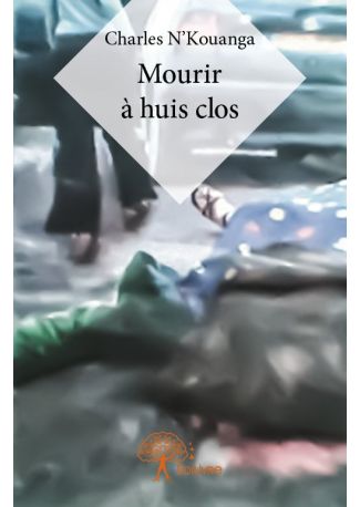 Mourir à huis clos