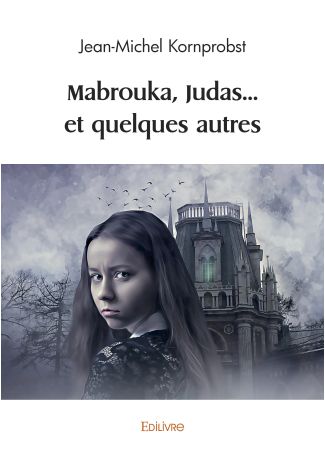 Mabrouka, Judas... et quelques autres