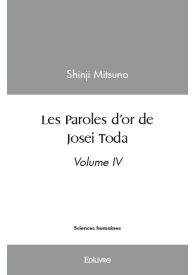 Les Paroles d'or de Josei Toda - volume IV