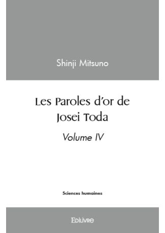 Les Paroles d'or de Josei Toda - volume IV