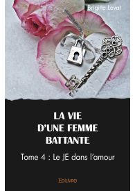 La Vie d'une femme battante - Tome 4
