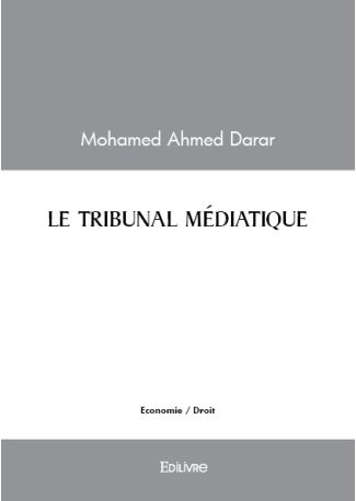 LE TRIBUNAL MÉDIATIQUE